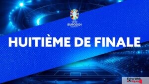 EURO 2024 : Le programme des matchs de ce dimanche 30 Juin !